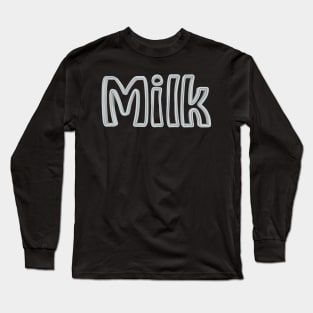 Milk Long Sleeve T-Shirt